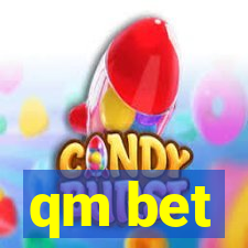 qm bet